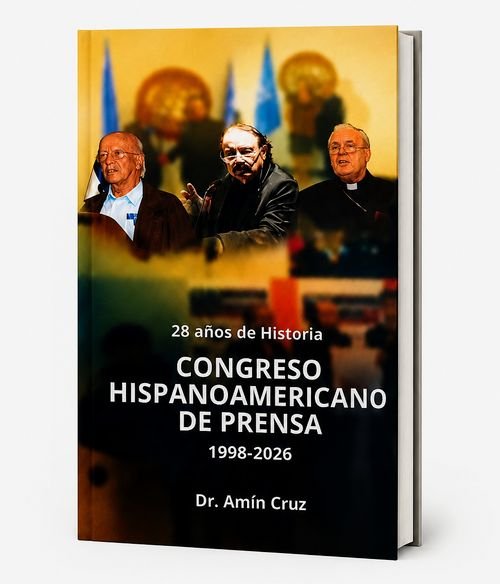 Editorial Santuario pone en circulación del libro «28 Años de Historia del Congreso Hispanoamericano de Prensa (1998–2026)» del Dr. Amín Cruz