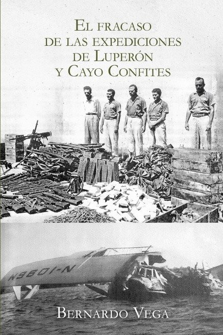 Bernardo Vega reconstruye los fracasos de Cayo Confites y Luperón