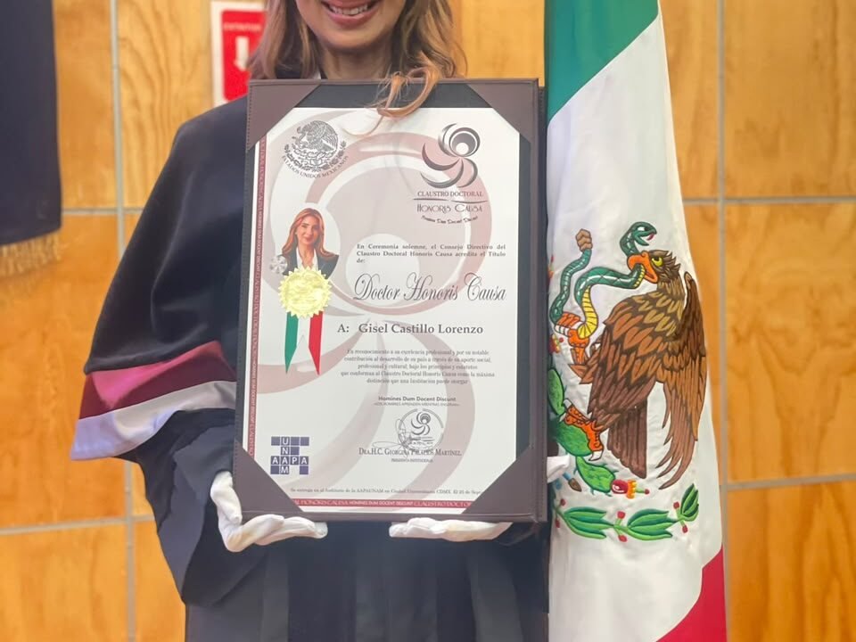 Gisel Castillo recibe doctor honoris causa en México en reconocimiento a su trayectoria e impacto profesional